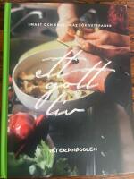 Ett gott liv : smart och enkel mat f&ouml;r seniorer