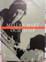 Mellan makt och hj&auml;lp - Om det flertydiga f&ouml;rh&aring;llandet mellan klient och hj&auml;lpare