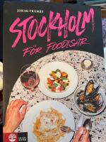 Stockholm f&ouml;r foodisar