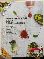 Fredagskockens b&auml;sta grilltillbeh&ouml;r