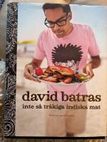 David Batras inte s&aring; tr&aring;kiga indiska mat