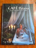 Caf&eacute; Dalarna - [recept och guide till 47 caf&eacute;er]