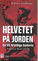 Helvetet p&aring; jorden : en SS-frivilligs historia