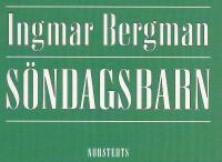 Ingmar Bergman   S&Ouml;NDAGSBARN