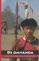 De omv&auml;nda - Nagalands huvudj&auml;gare blev f&ouml;rsamlingsbyggare