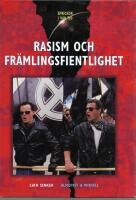 Sprickor i v&aring;r tid/Rasism och fr&auml;mlingsfientlighet