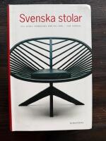 Svenska stolar och deras formgivare 1899 till idag