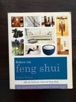 Boken om feng shui : din kompletta handbok i feng shui