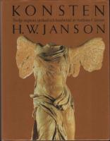 Konsten : m&aring;leriets, skulpturens och arkitekturens historia fr&aring;n &auml;ldsta tider till v&aring;ra dagar