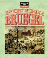 Peter Bruegel ( Tell me about artists) 