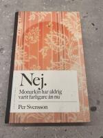 Ja. Monarkins b&auml;sta tid &auml;r / Nej. Monarkin har aldrig varit farligare &auml;n nu