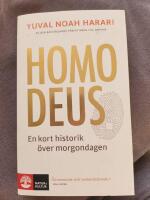 Homo Deus : en kort historik &ouml;ver morgondagen