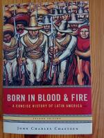 Born in Blood & Fire. A concise History of Latin America