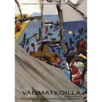 V&auml;limatkoilla. Kirjoituksia etnisyydest&auml;, kulttuurista ja sukupuolesta