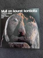 Mull on kourat kontiolta - loitsuja ja taikoja