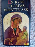 En rysk pilgrims ber&auml;ttelser