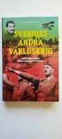 Sveriges andra v&auml;rldskrig och kampen mot Hitler och Stalin i Norden