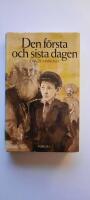 Den f&ouml;rsta och sista dagen