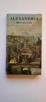 Alexandria : musernas stad : [sju ess&auml;er om Alexandria i historia och nutid]