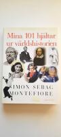 Mina 101 hj&auml;ltar ur v&auml;rldshistorien