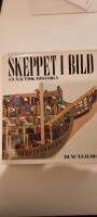 Skeppet i bild : en nautisk historia