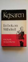Kejsaren : en bok om Wilhelm II