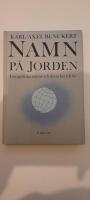 Namn p&aring; jorden : geografiska namn och deras betydelser