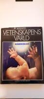 Vetenskapens v&auml;rld : [Illustrerad vetenskaps bibliotek]