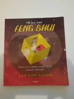 M&aring; bra med feng shui : planera och m&ouml;blera enligt klassisk kinesisk vishetsl&auml;ra