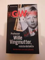 Professor Wille Vingmutter, m&auml;sterdetektiv : ber&auml;ttelsen om mitt yrkesliv