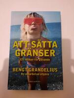 Att s&auml;tta gr&auml;nser : ett villkor f&ouml;r v&auml;xande