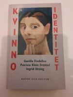 Fredelius, G mfl/Kvinnoidentitet : Introduktion till dynamisk kvinnopsykologi i ett livsloppsperspektiv