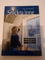 Snickra inne : v&auml;ggar och tak, isolering, lister