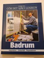 Sveriges stora g&ouml;r det sj&auml;lv-lexikon. inspiration, underh&aring;ll, reparationer