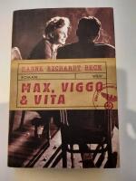 Max, Viggo och Vita