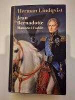 Jean Bernadotte : mannen vi valde