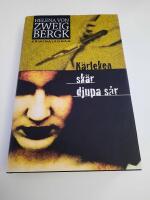 K&auml;rleken sk&auml;r djupa s&aring;r