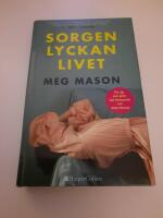 Sorgen, lyckan, livet