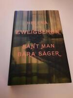 S&aring;nt man bara s&auml;ger