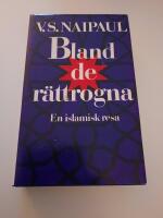 Bland de r&auml;ttrogna - En islamisk resa