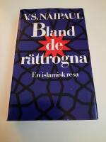 Bland de r&auml;ttrogna - En islamisk resa