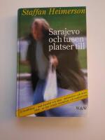 Sarajevo och tusen platser till