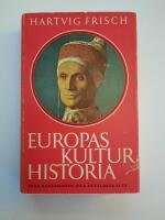 Europas kulturhistoria - Fr&aring;n ren&auml;ssansen till env&auml;ldets slut