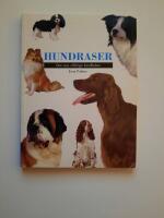 Hundraser : den nya, utf&ouml;rliga handboken