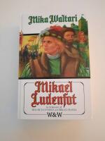 Mikael Ludenfot : hans ungdoms &ouml;den och &auml;ventyr i m&aring;nga l&auml;nder intill &aring;r 1527, sanningsenligt framst&auml;llda av honom sj&auml;lv i tio b&ouml;cker