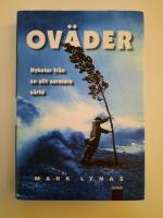 Ov&auml;der : nyheter fr&aring;n en allt varmare v&auml;rld