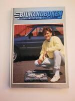 Bilhandboken : g&ouml;r det sj&auml;lv - steg f&ouml;r steg - f&ouml;r b&auml;ttre bilekonomi