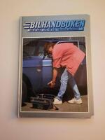 Bilhandboken : g&ouml;r det sj&auml;lv - steg f&ouml;r steg - f&ouml;r b&auml;ttre bilekonomi