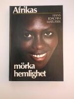 Afrikas m&ouml;rka hemlighet