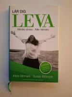 L&auml;r dig leva : mindre stress - mer n&auml;rvaro